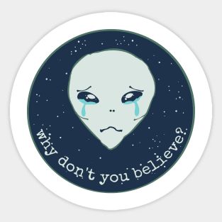 why don't you believe? Sticker